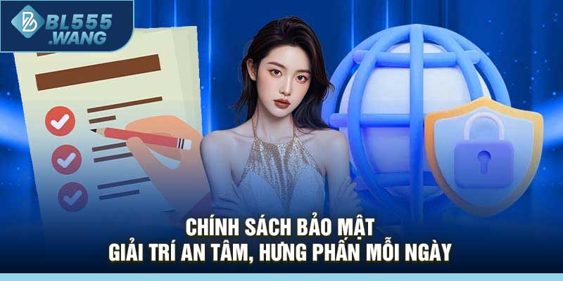 Chính Sách Bảo Mật